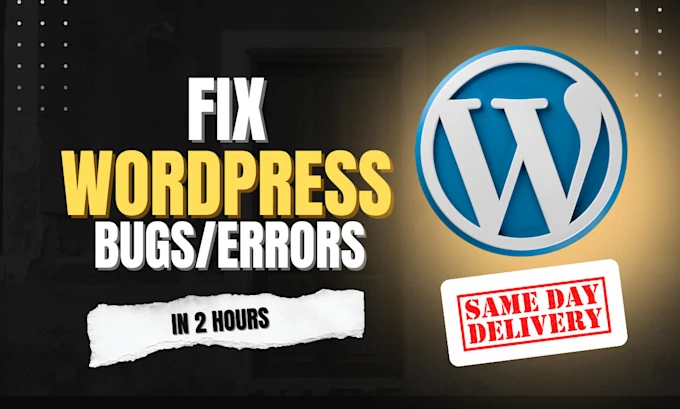 do-any-kind-of-wordpress-bug-fix-fix-wordpress-issues-and-fix-wordpress-errors
